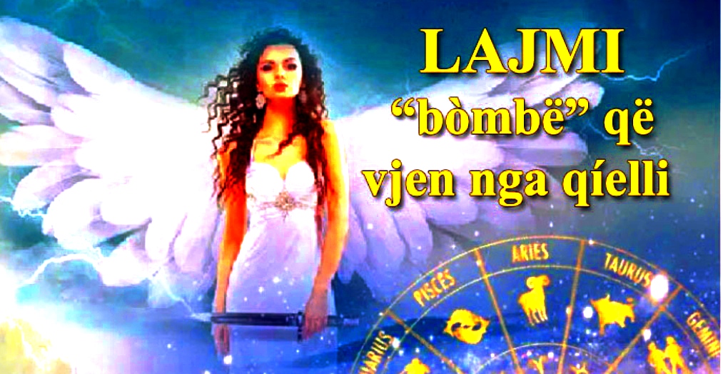 BEKIM nga engjëjt: Më trego Shenjën e Hòròskopit, të Them Këshillën “bò*m*bë”