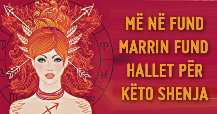 “Më në fùnd márrín fùnd hállèt…”/ Vjèn páráshikími i bùjshèm për këto shènja