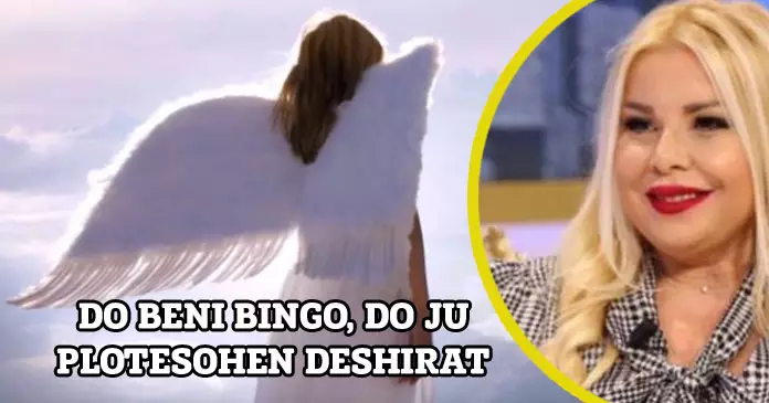 E sígùrt, Meri jep Lajmín e Bukur: Do ju Plòtèsohen Dëshirat, do bèni Bíngò