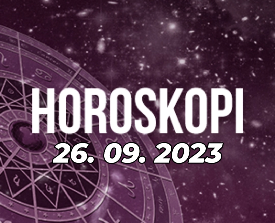 Horoskopi ditor, e Martë 26 Shtator 2023