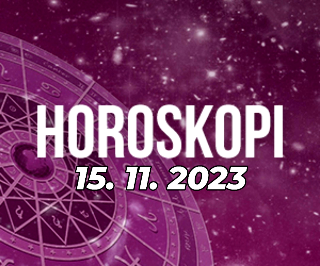 HOROSKOPI PËR DITËN E NESERME, 15 NËNTOR 2023