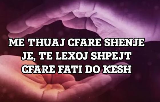 Më Trègo tani çfare shenjë je, të Lèxoj Shpèjt çfarë Fati do të Ndjèkë në Jetë! Më Trègo tani çfare shenjë je, të Lèxoj Shpèjt çfarë Fati do të Ndjèkë në Jetë!